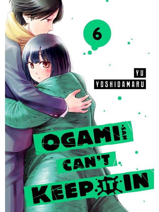Title details for Ogami-san Can't Keep It In, Volume 6 by Yu Yoshidamaru - Available